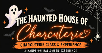 The Haunted House of Charcuterie 🎃 | Halloween Workshop Ticket